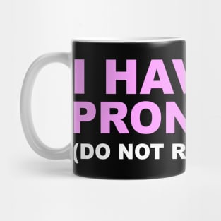 DO NOT REFER TO ME Mug